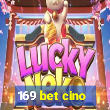 169 bet cino